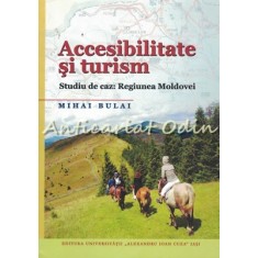 Accesibilitate Si Turism - Mihai Bulai