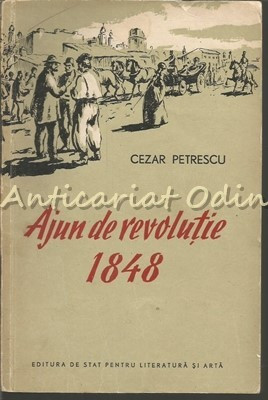 Ajun De Revolutie 1848 - Cezar Petrescu foto