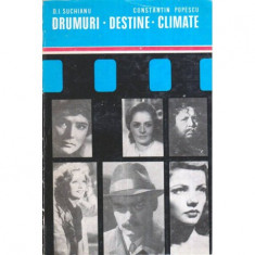 D.I. Suchianu, Constantin Popescu - Drumuri. Destine. Climate (volumul IV din ciclu "Filme de neuitat") - 117477