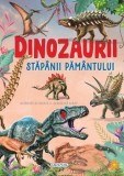 Dinozaurii. Stapanii Pamantului/***