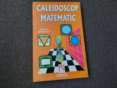 Caleidoscop matematic - V. Bobancu foto