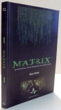 MATRIX , STIINTA . FILOZOFIE SI RELIGIE de GLEN YEFFETH , 2003