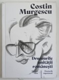 Drumurile unitatii romanesti, Drumul oilor, Drumuri unguresti - Costin Murgescu, Editura Magic Print, 199 pagini, Cartonata, 2023