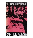 Florin Gheorghiu - Partide alese - 107060