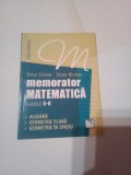 MEMORATOR DE MATEMATICA PENTRU CLASELE 5-8 ~ ALGEBRA * GEOMETRIE PLANA * GEOMETRIE IN SPATIU ~ PETRE SIMION / VICTOR NICOLAE, Clasa 8
