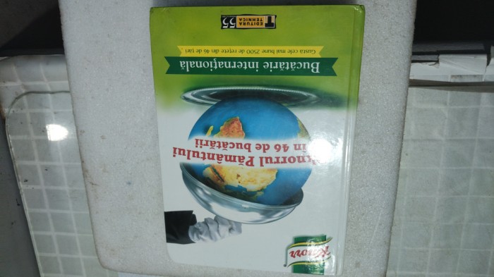 LIANA P&Acirc;RJOL SAVULESCU-OKNORRUL PAM&Acirc;NTULUI &Icirc;N 46 DE BUCATARII.BUCATARIE INTERNATIONALA-2004 X3.