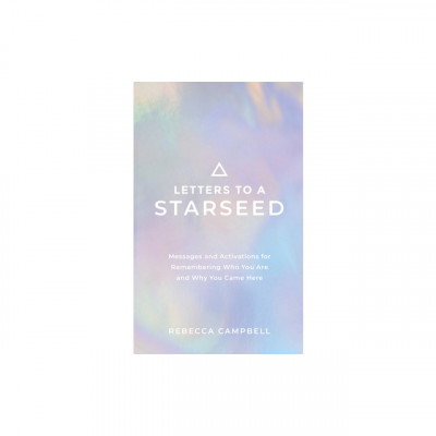 Letters to a Starseed: Messages and Activations for Remembering Who You Are and Why You Came Here foto