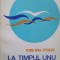 LA TIMPUL UNU. POEZII (CU DEDICATIA AUTORULUI CATRE PICTORUL VAL GHEORGHIU)-FLORIN MIHAI PETRESCU-252809