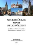 Neue Br&uuml;cken oder neue H&uuml;rden? : eine Bilanz der Dritten Europ&auml;ischen &Ouml;kumenischen Versammlung (E&Ouml;V3).