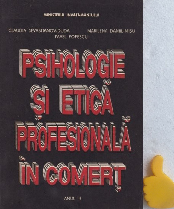 Psihologie si etica profesionala in comert Anul III Pavel Popescu
