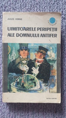 Uimitoarele peripetii ale domnului Antifer, Jules Verne, 334 pag foto