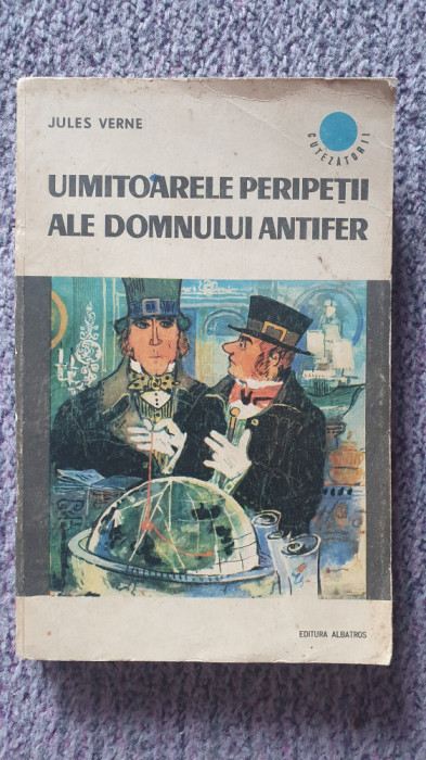 Uimitoarele peripetii ale domnului Antifer, Jules Verne, 334 pag