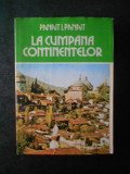 PANAIT I. PANAIT - LA CUMPANA CONTINENTELOR (1980, Ed. cartonata)