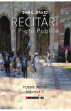 Recitari in piata publica. Poeme alese Vol.2 - Dan C. David