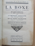 LA BOXE: TRAITE PRATIQUE ET COMPLET - MORTANE, JACQUES - LINVILLE, ANDRE, 1908