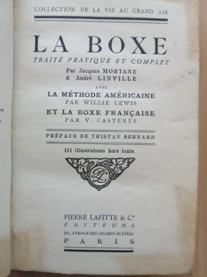 LA BOXE: TRAITE PRATIQUE ET COMPLET - MORTANE, JACQUES - LINVILLE, ANDRE, 1908 foto