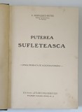 PUTEREA SUFLETEASCA de C. RADULESCU MOTRU , 1906 - 1908 *COLEGAT DE DOUA VOLUME