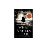 What Angels Fear: A Sebastian St. Cyr Mystery