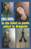 RODICA GRINDEA - IN CATE FELURI SE POATE SUFERI IN DRAGOSTE