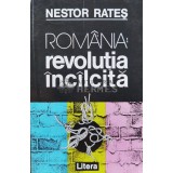 Romania: Revolutia incilcita - 1994 - Nestor Rates (A47)