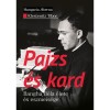 Pajzs &eacute;s kard &mdash; Bangha B&eacute;la &eacute;lete &eacute;s eszmeis&eacute;ge - Klestenitz Tibor