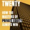Two and Twenty: How the Masters of Private Equity Always Win
