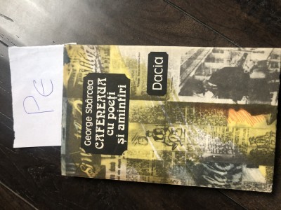 George Sbarcea - Cafeneaua cu poeti si amintiri Pe foto