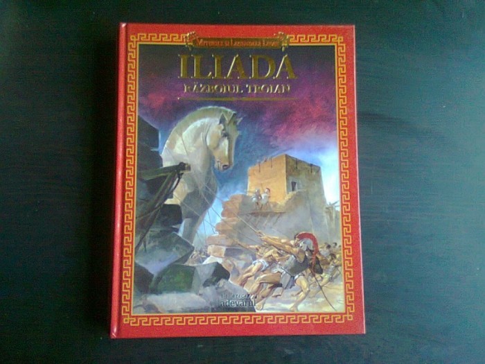 ILIADA. RAZBOIUL TROIAN