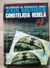 Constelatia rebela- John Brunner foto