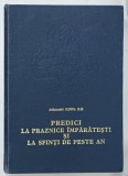 PREDICI LA PRAZNICE IMPARATESTI SI LA SFINTI DE PESTE AN de ARHIMANDRIT CLEOPA ILIE , 1986