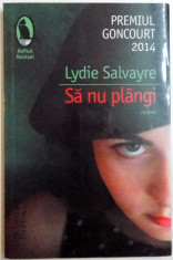 SA NU PLANGI - LYDIE SALVAYRE foto