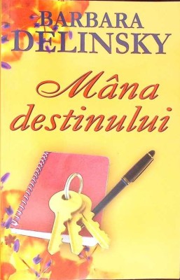 MANA DESTINULUI-BARBARA DELINSKY-270653 foto