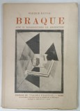GEORGES BRAQUE par MAURICE RAYNAL , 32 REPRODUCTIONS EM PHOTOTYPIE , 1924 , SEMNATA DE PICTORUL AL. TIPOIA
