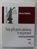 Teste Grila Admitere Magistratura - Mihaela Ciobanu, 2008, Universul Juridic, Drept