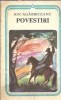 Povestiri de Ion Agarbiceanu, Editura Minerva, Colectia Arcade, 1979, Brosata, 296 Pagini