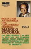 Manolo Escobar - Seleccion Antologica Del Cancionero Espa&ntilde;ol Manolo Escobar Vol. I, Caseta audio