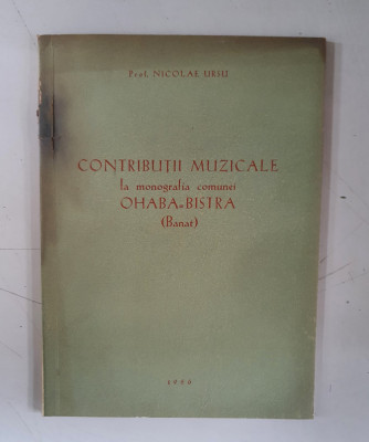 Nicolae Ursu - Contributii muzicale la monografia comunei Ohaba - Bistra- Banat foto