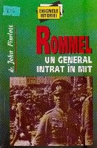 Rommel. Un general intrat in mit foto
