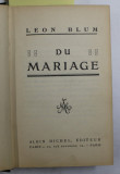 DU MARIAGE par LEON BLUM / REPONSE AU LIVRE DE M. BLUM INTITULE &#039;DU MARIAGE &#039; par MAX- BRIDGE , COLEGAT DE DOUA CARTI* , 1937