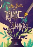Ravase din calimara - Ana Barton - Editura Creator-Libris