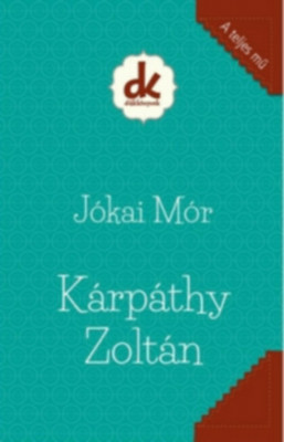 K&amp;aacute;rp&amp;aacute;thy Zolt&amp;aacute;n - J&amp;oacute;kai M&amp;oacute;r foto