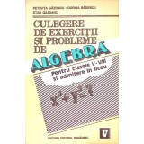 CULEGERE DE EXERCITII SI PROBLEME DE ALGEBRA PENTRU CLASELE V-VIII SI ADMITERE IN LICEU-PETRUTA GAZDARU, DO-348874