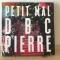 Petit Mal - Allegories of outh, Wrongness and Right - DBC Pierre