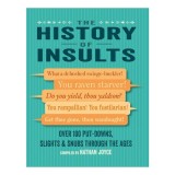 The history of insults: over 100 put-downs, slights &amp; snubs through the ages