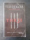 TED DEKKER - THR3E (limba engleza)