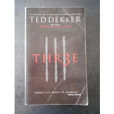 TED DEKKER - THR3E (limba engleza)