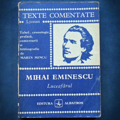 LUCEAFARUL - MIHAI EMINESCU - TEXTE COMENTATE, LYCEUM foto