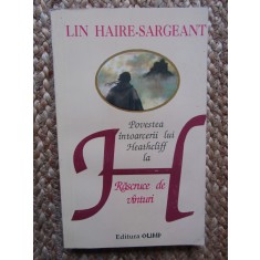 Lin Haire Sargeant - H. Povestea intoarcerii lui Heathcliff la rascruce...