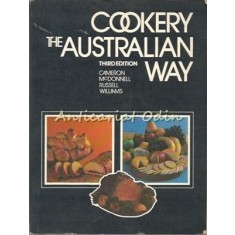 Cookery The Australian Way - Shirley M. Cameron, Eileen D. McDonnell