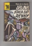 bnk ant Mazo de la Roche - Jalna ( vol 8 ) . Fiica lui Renny